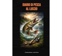 Diario di pesca al luccio