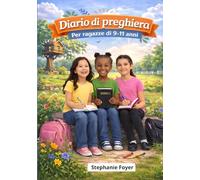 DIARIO DI PREGHIERA PER RAGAZZE: 9-11 ANNI