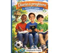 DIARIO DI PREGHIERA PER RAGAZZI: 9-11 ANNI
