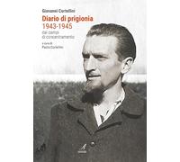 Diario di prigionia 1943-1945. Dai campi di concentramento