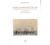 Diario di Prigionia. Un Ufficiale Italiano nei Campi di Internamento Nazisti