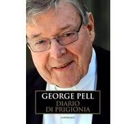 Diario di prigionia. Vol. 1 - Pell George
