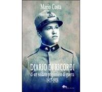 Diario di ricordi di un soldato prigioniero di guerra 1917-1918