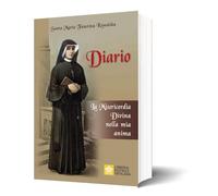 Diario Di Santa Maria Faustina Kowalska. La Misericordia Divina Nella Mia Anima