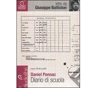 Diario di scuola letto da Giuseppe Battiston. Audiolibro. CD Audio formato MP3