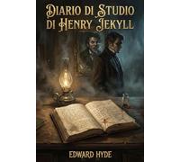 Diario di Studio di Henry Jekyll