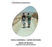 Diario di Tel Aviv. Seguendo la scia dell'arcobaleno