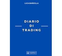 Diario di Trading: Lo strumento per la pianificazione perfetta