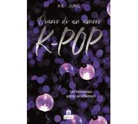 Diario di un amore. K-Pop