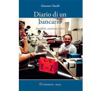 Diario di un bancario. Aneddoti, curiosità e altro