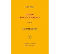Diario di un cammino vol. 2 Metamorfosi