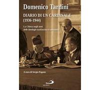 Diario di un cardinale (1936-1944). La Chiesa negli anni delle ideologie nazifascista e comunista