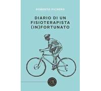 Diario di un fisioterapista (in)fortunato
