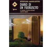 Diario di un fuoriuscito. Le memorie di Pietro Rostagno, l'eretico errante