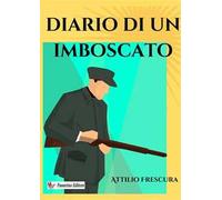 Diario di un imboscato. Nuova ediz.