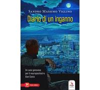 Diario di un inganno. Un caso genovese per il neuropsichiatra Gian Costa. Con Contenuto digitale per accesso online