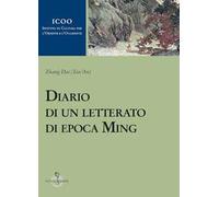 Libri Zhang Dai - Diario Di Un Letterato Di Epoca Ming