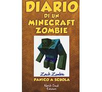 Diario di un Minecraft Zombie. Vol. 5: Panico a scuola