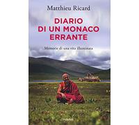 Diario di un monaco errante. Memorie di una vita illuminata