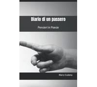 Diario di un passero: Pensieri in Poesie