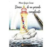 Diario di un periodo complicato