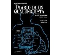 Diario di un qualunquista. Political comics 2003-2006
