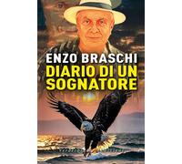 Diario di un sognatore [Paperback] [May 16, 2025] Braschi, Enzo