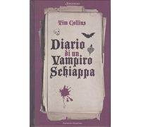 Diario di un vampiro schiappa. Ediz. illustrata