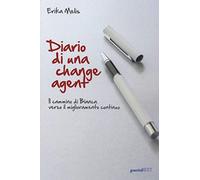 Diario di una change agent. Il cammino di Bianca verso il miglioramento continuo