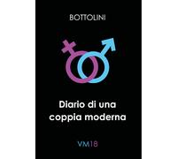 Diario di una coppia moderna di Bottolini, 2021, Youcanprint