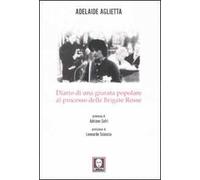Diario di una giurata popolare al processo delle Brigate Rosse