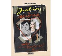 Diario di una psicopatica! Julia & Myrna: 1