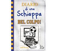Diario di una schiappa. Bel colpo! | Sopravvivere alla scuola media