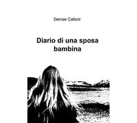 Diario di una sposa bambina