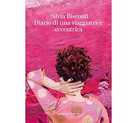 Diario di una viaggiatrice eccentrica