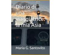 Diario di una viaggiatrice: la mia Asia