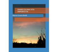 DIARIO DI UNA VITA IMPERFETTA