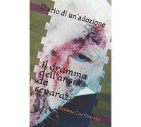 Diario di un'adozione: Il Dramma dell'Ansia da Separazione