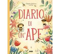 Diario di un'ape. Ediz. a colori