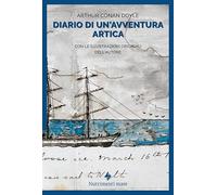 Diario di un'avventura artica. Con le illustrazioni originali dell'autore