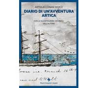 Diario di un'avventura artica. Con le illustrazioni originali dell'autore