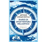 Diario di un'avventura nell'artico. Ediz. integrale