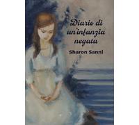 Diario di un'infanzia negata