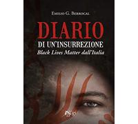 Diario di un'insurrezione. Black Lives Matter dall'Italia