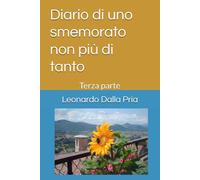 Diario di uno smemorato non più di tanto: Terza parte