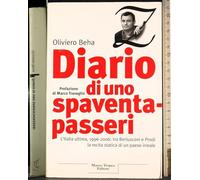 Diario di uno spaventapasseri. L'Italia ultima, 1996-2006: tra Berlusconi e Prodi la recita statica di un paese irreale