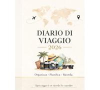 Diario di Viaggio 2026: Organizza · Pianifica · Ricorda