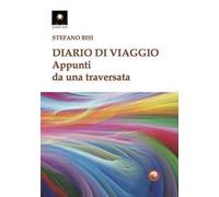 Diario di viaggio. Appunti da una traversata