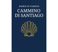 Diario di viaggio - Cammino di Santiago.