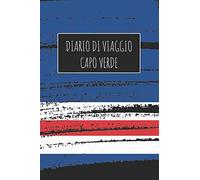 Diario di Viaggio Capo Verde: 6x9 Diario di viaggio I Taccuino con liste di controllo da compilare I Un regalo perfetto per il tuo viaggio in Capo Verde e per ogni viaggiatore